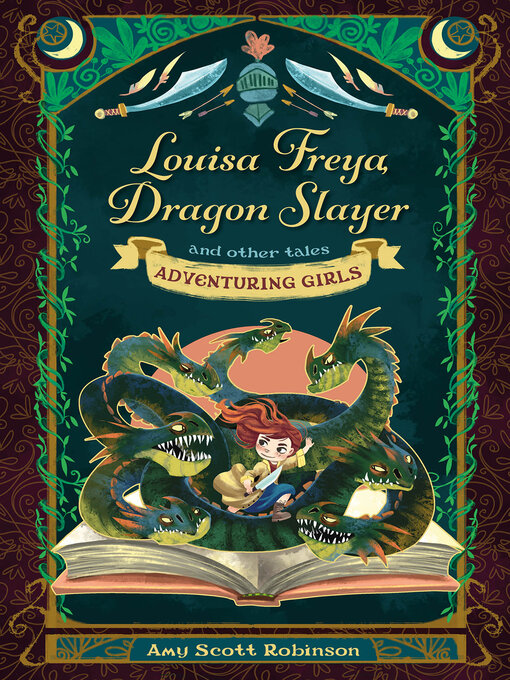 Title details for Louisa Freya, Dragon Slayer by Amy Scott Robinson - Available